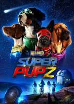 Watch Super PupZ 123MoviesFree