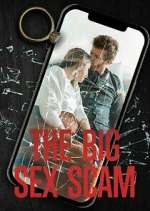 Watch The Big Sex Scam 123MoviesFree