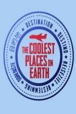 Watch The Coolest Places on Earth 123MoviesFree