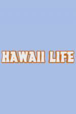 Watch Hawaii Life 123MoviesFree