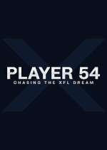 Watch Player 54: Chasing the XFL Dream 123MoviesFree