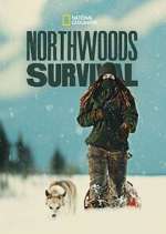 Watch Northwoods Survival 123MoviesFree