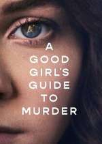 Watch A Good Girl's Guide to Murder 123MoviesFree