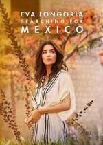 Watch Eva Longoria: Searching for Mexico 123MoviesFree