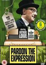 Watch Pardon the Expression 123MoviesFree