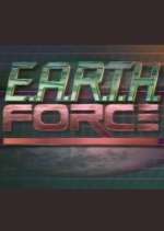 Watch E.A.R.T.H. Force 123MoviesFree