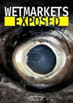 Watch Wet Markets Exposed 123MoviesFree