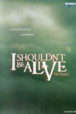 Watch I Shouldnt Be Alive 123MoviesFree