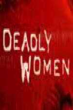 Watch Deadly Women (UK) 123MoviesFree
