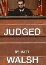 Watch Judged by Matt Walsh 123MoviesFree