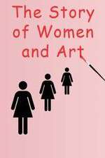 Watch The Story of Women and Art 123MoviesFree