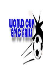 Watch World Cup Epic Fails 123MoviesFree