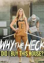Watch Why the Heck Did I Buy This House? 123MoviesFree