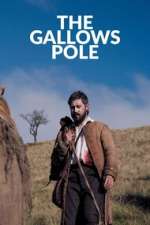 Watch The Gallows Pole 123MoviesFree