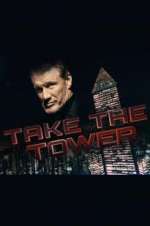 Watch Take the Tower 123MoviesFree