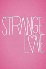 Watch Strange Love 123MoviesFree