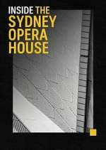 Watch Inside the Sydney Opera House 123MoviesFree