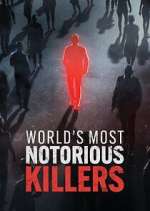 Watch World\'s Most Notorious Killers 123MoviesFree