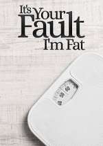 Watch It's Your Fault I'm Fat 123MoviesFree