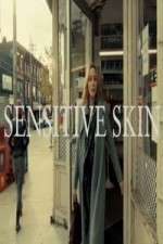 Watch Sensitive Skin CA 123MoviesFree