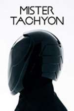Watch Mister Tachyon 123MoviesFree