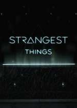 Watch Strangest Things 123MoviesFree