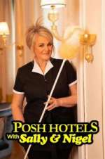 Watch Posh Hotels with Sally & Nigel 123MoviesFree