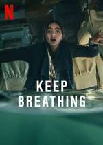 Watch Keep Breathing 123MoviesFree