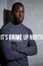 Watch It\'s Grime Up North 123MoviesFree
