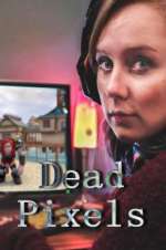 Watch Dead Pixels 123MoviesFree