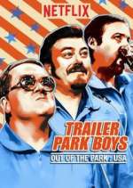 Watch Trailer Park Boys: Out of the Park: USA 123MoviesFree