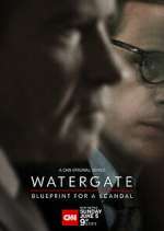 Watch Watergate: Blueprint for a Scandal 123MoviesFree