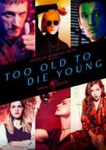 Watch Too Old to Die Young 123MoviesFree