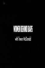 Watch Women Behind Bars with Trevor McDonald 123MoviesFree