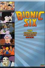 Watch Bionic Six 123MoviesFree