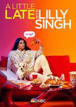 Watch A Little Late with Lilly Singh 123MoviesFree