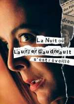 Watch La nuit où Laurier Gaudreault s'est réveillé 123MoviesFree